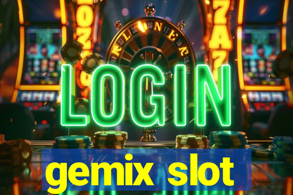 gemix slot